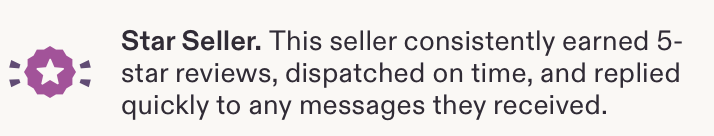 Etsy's definition: 'Star Seller. This seller consistently earned 5-star reviews, dispatched on time, and replied quickly to any messages they received.'